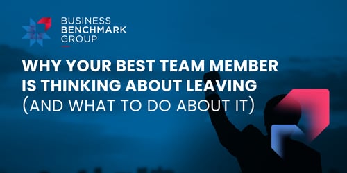 Why Your Best Team Member Is Thinking About Leaving (And What to Do About It)