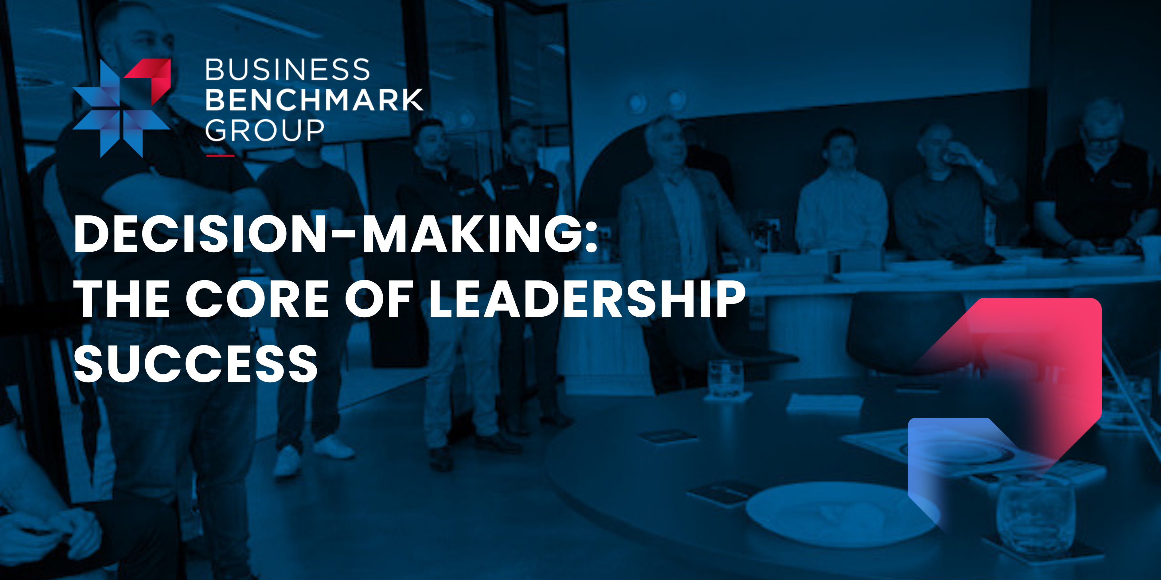 Decision-Making: The Core of Leadership Success