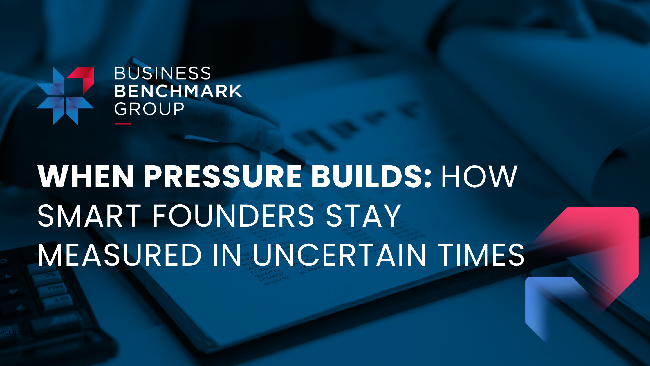 When Pressure Builds: How Smart Founders Stay Measured in Uncertain Times