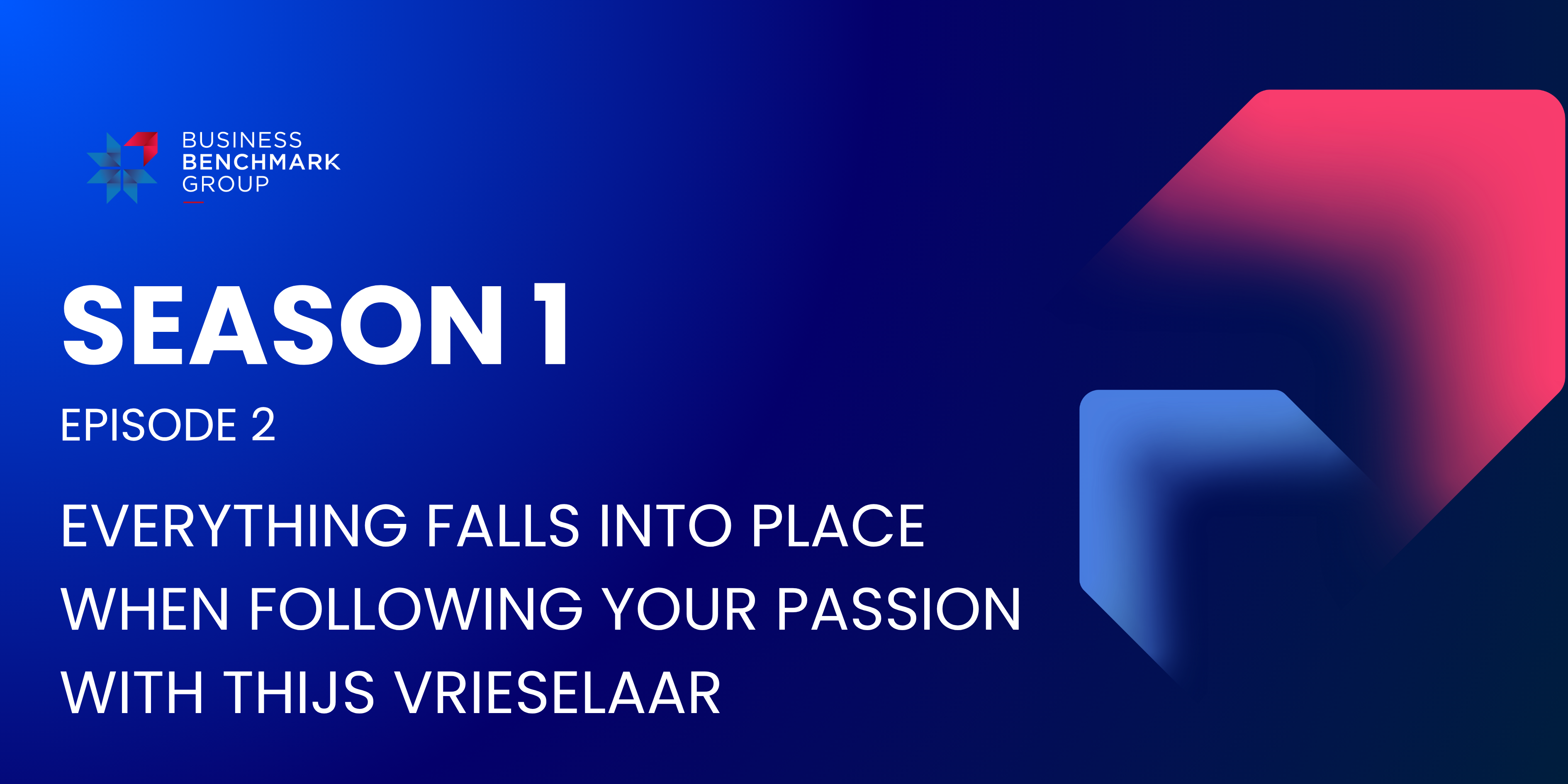 SEASON 1 Episode 2 Everything falls into place when following your passion with Thijs Vrieselaar